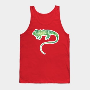 Iguana go now! Funny pun for iguana lovers and introverts Tank Top